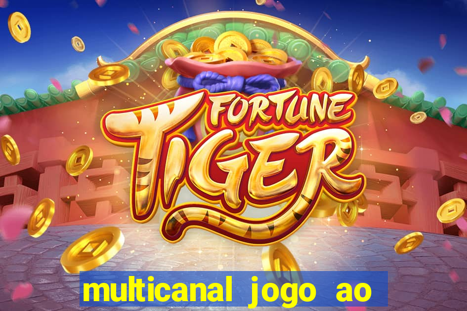 multicanal jogo ao vivo hd